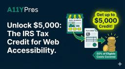 The $5,000 Web Accessibility Tax Credit: A Small Business Guide